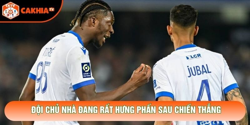 Đội chủ nhà đang rất hưng phấn sau chiến thắng