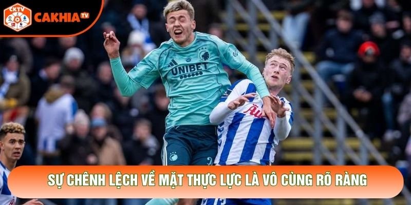 Sự chênh lệch về mặt thực lực là vô cùng rõ ràng